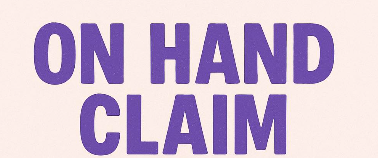 ON HAND CLAIM